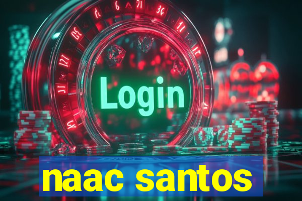 naac santos